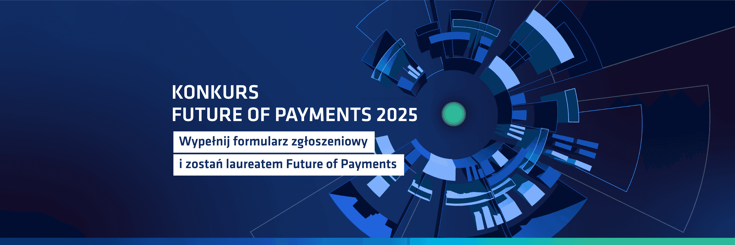 Wizjonerzy rynku płatności – zgłoś projekt do III edycji konkursu Future of Payments