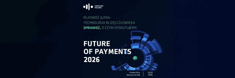 Future of Payments 2026 – poznaj pełną agendę konferencji